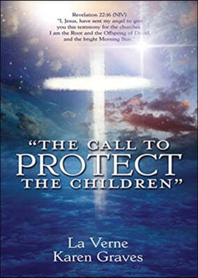 "The Call to Protect the Children"