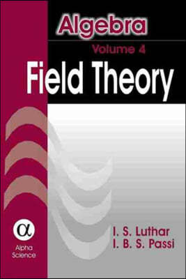 Algebra, Volume 4: Field Theory