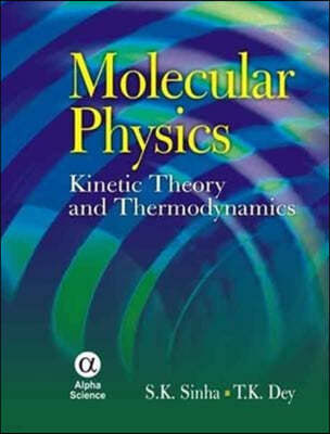 Molecular Physics: Kinetic Theory and Thermodynamics