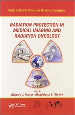 Radiation Protection in Medical Imaging and Radiation Oncology