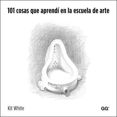 101 Cosas Que Aprendi En La Escuela de Arte