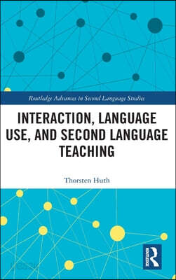 Interaction, Language Use, and Second Language Teaching