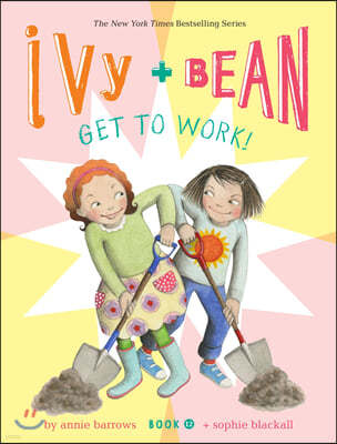 Ivy and Bean Get to Work!