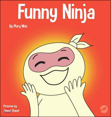 Funny Ninja: A Children's Book of Riddles and Knock-knock Jokes