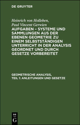 Geometrische Analysis, Teil 1: Anleitungen Und Gesetze