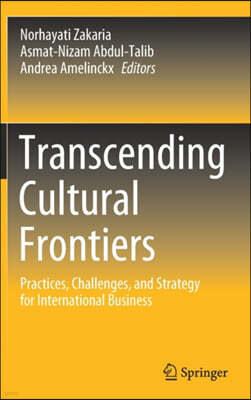Transcending Cultural Frontiers: Practices, Challenges, and Strategy for International Business