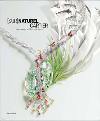 [Sur]naturel Cartier: High Jewelry and Precious Objects