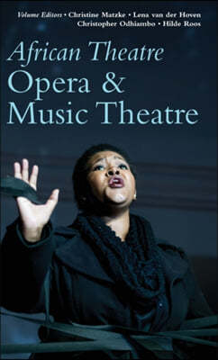 African Theatre 19: Opera & Music Theatre