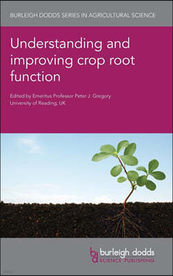 Understanding and Improving Crop Root Function