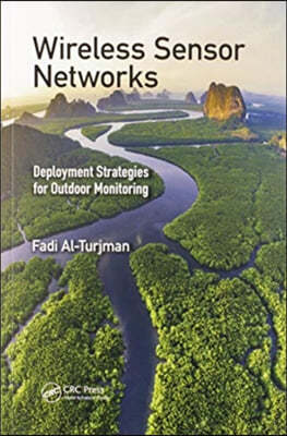 Wireless Sensor Networks: Deployment Strategies for Outdoor Monitoring
