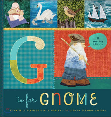 G is for Gnome...if you say sew
