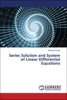 Series Solution and System of Linear Differential Equations