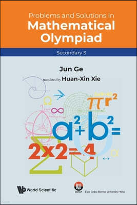 Problems and Solutions in Mathematical Olympiad (Secondary 3)