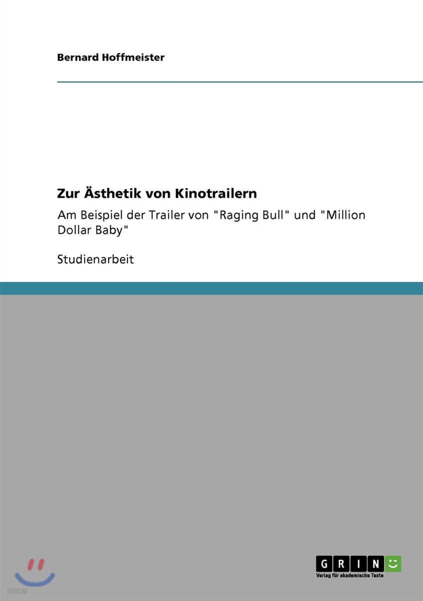 Zur Asthetik von Kinotrailern: Am Beispiel der Trailer von "Raging Bull" und "Million Dollar Baby"