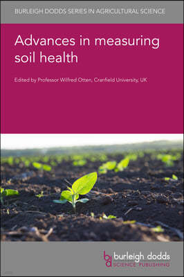 Advances in Measuring Soil Health