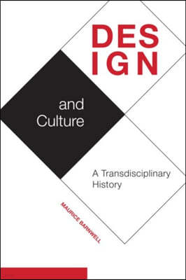 Design and Culture: A Transdisciplinary History