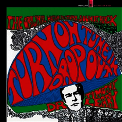 Timothy Leary — Turn On, Tune In, Drop Out (턴 온, 튠 인, 드랍 아웃) (Soundtrack) 앨범 커버