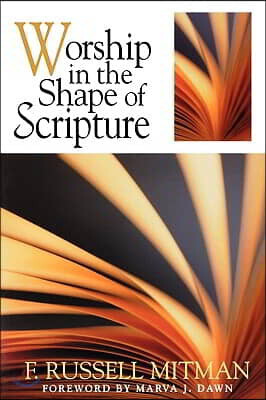 Worship in the Shape of Scripture - 예스24