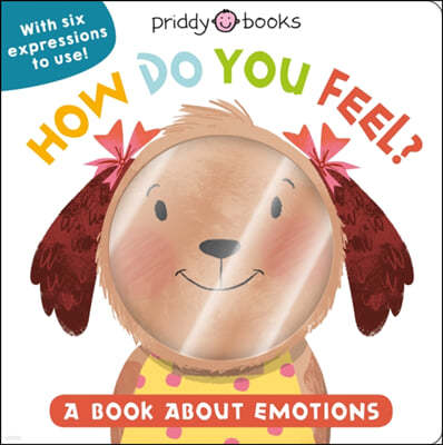 My Little World: How Do You Feel?: A Book about Emotions