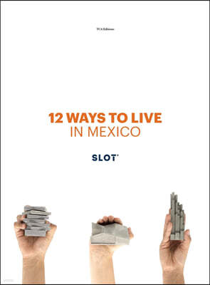 12 Ways to Live in Mexico