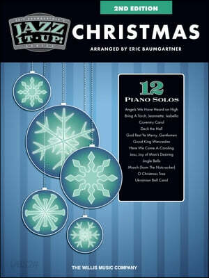 Eric Baumgartner's Jazz It Up! Christmas - 2nd Edition with Mid-Intermediate Level Piano Solos