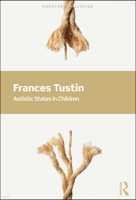 Autistic States in Children