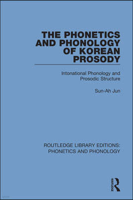 Phonetics and Phonology of Korean Prosody