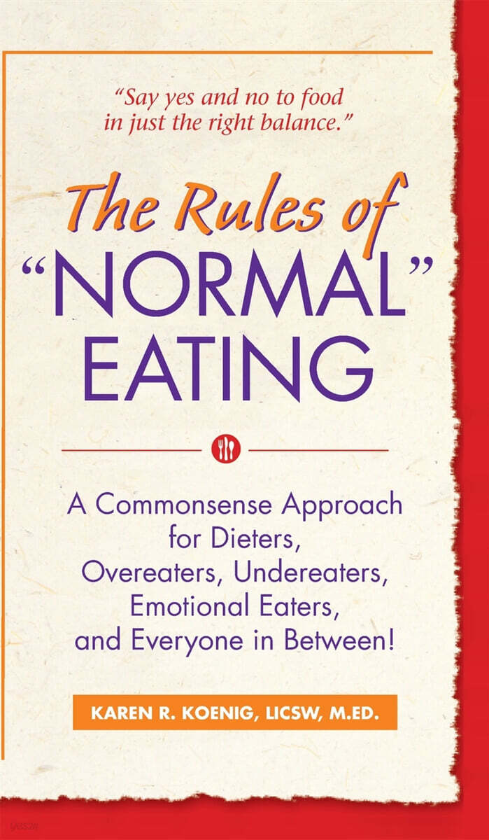 The Rules of Normal Eating: A Commonsense Approach for Dieters ...