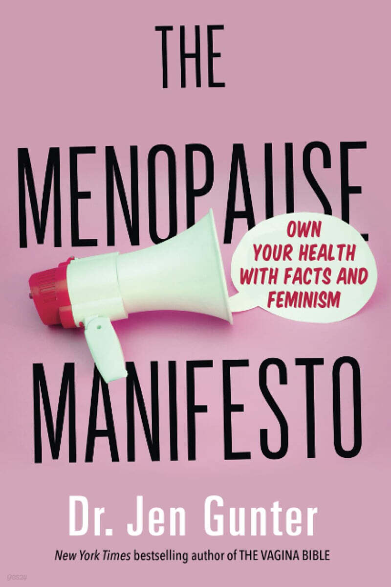 The Menopause Manifesto: Own Your Health with Facts and Feminism