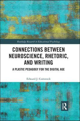 Connections Between Neuroscience, Rhetoric, and Writing
