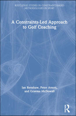 Constraints-Led Approach to Golf Coaching