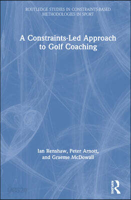 Constraints-Led Approach to Golf Coaching