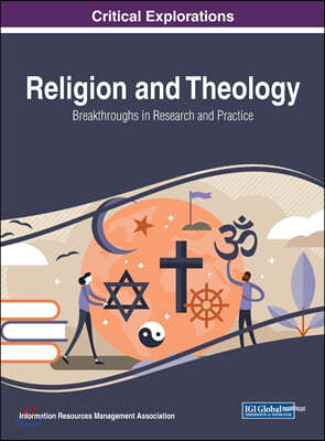 Religion and Theology: Breakthroughs in Research and Practice