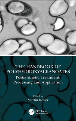 Handbook of Polyhydroxyalkanoates