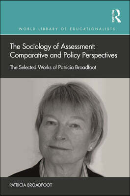 Sociology of Assessment: Comparative and Policy Perspectives