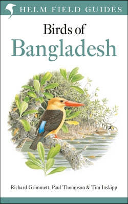 Field Guide to the Birds of Bangladesh