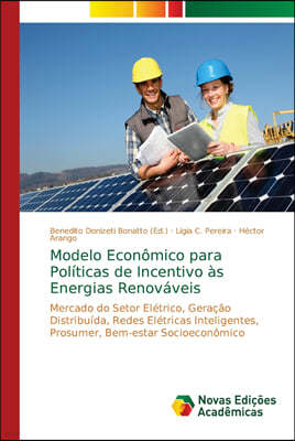 Modelo Economico para Politicas de Incentivo as Energias Renovaveis