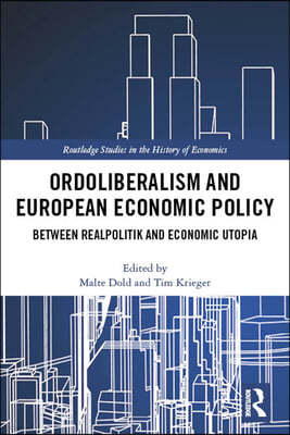 Ordoliberalism and European Economic Policy