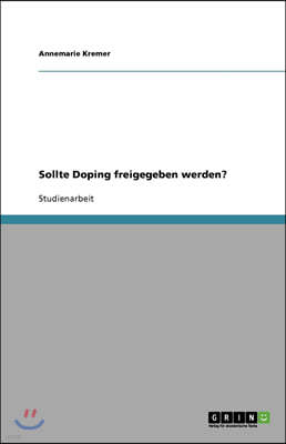 Sollte Doping freigegeben werden?