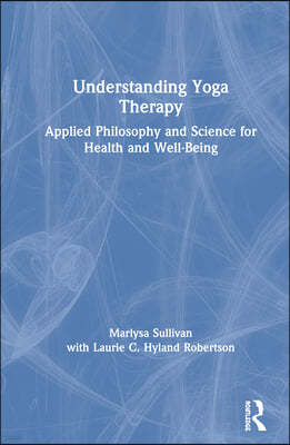 Understanding Yoga Therapy