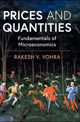 Prices and Quantities: Fundamentals of Microeconomics