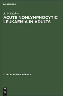 Acute Nonlymphocytic Leukaemia in Adults: Treatment and Infection Prevention