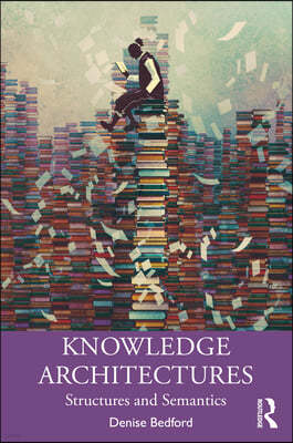 Knowledge Architectures