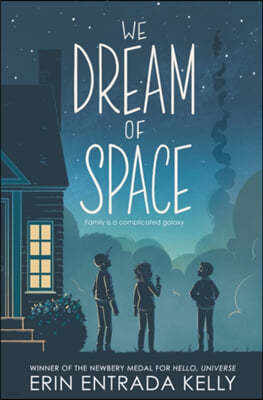 We Dream of Space: A Newbery Honor Award Winner