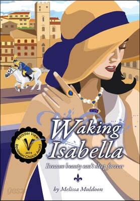 Waking Isabella: Because beauty can't sleep forever
