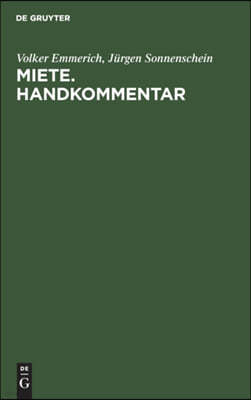 Miete. Handkommentar: §§ 535-580a Bgb, 2. Wohnraumkündigungsschutzgesetz