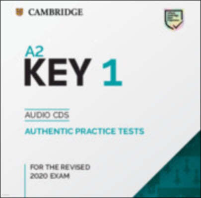 A2 Key 1 for the Revised 2020 Exam Audio CDs: Authentic Practice Tests