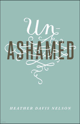 Unashamed (Pack of 25)