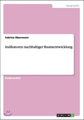 Indikatoren nachhaltiger Raumentwicklung