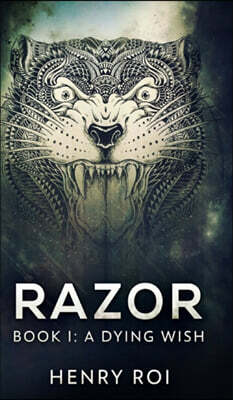 Blurb A Dying Wish (Razor Book 1)